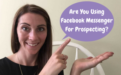 How To Use Facebook Messenger For An Effective Prospecting Tool